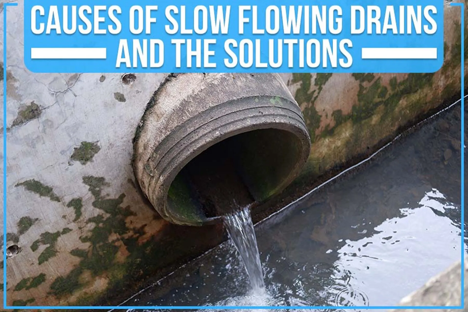 Causes Of Slow Flowing Drains And The Solutions